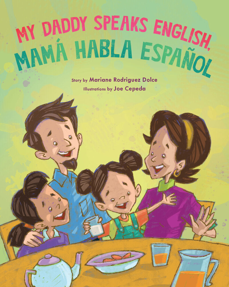 My Daddy Speaks English, Mamá habla español (Mariane Rodriguez Dolce)