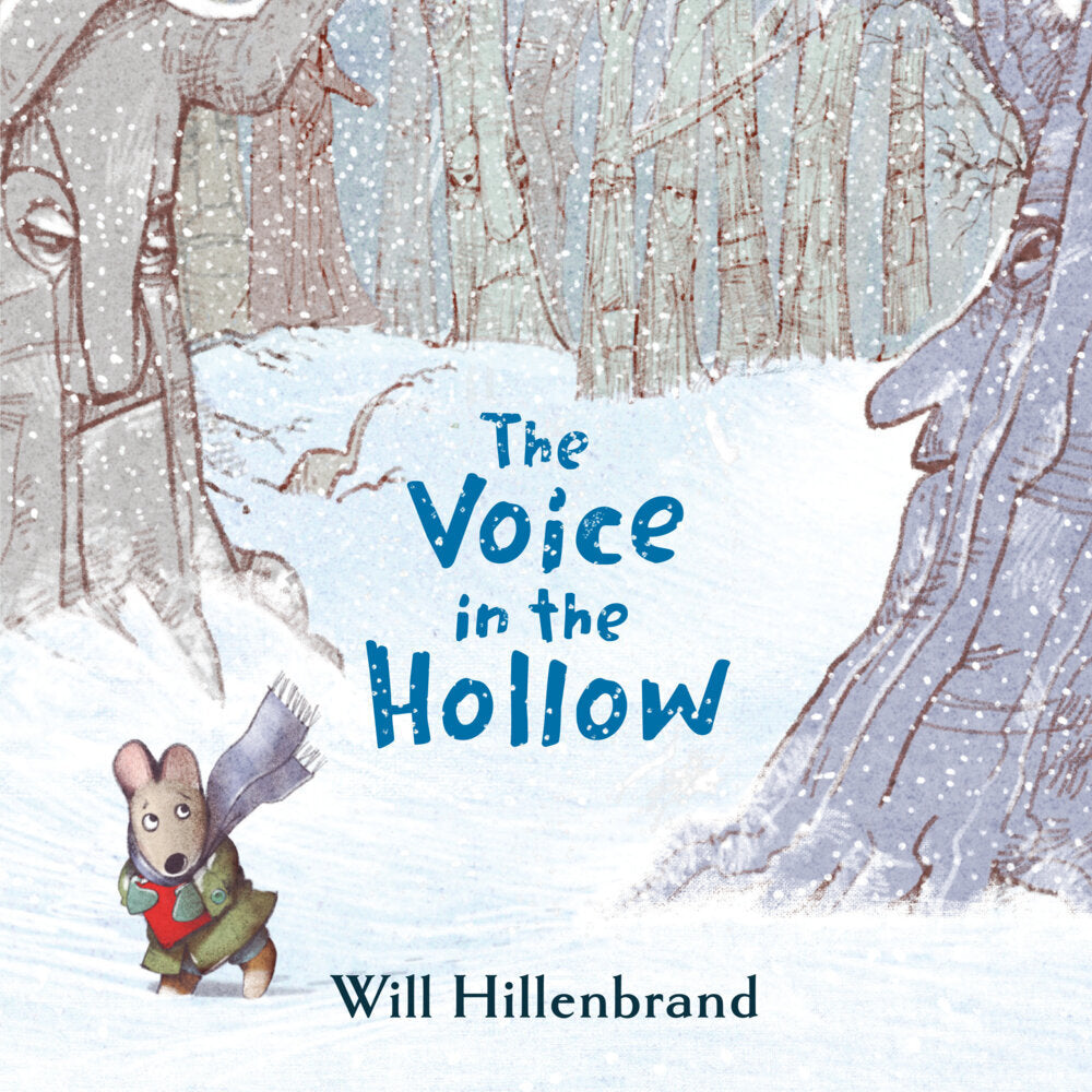 The Voice in the Hollow (Will Hillenbrand)