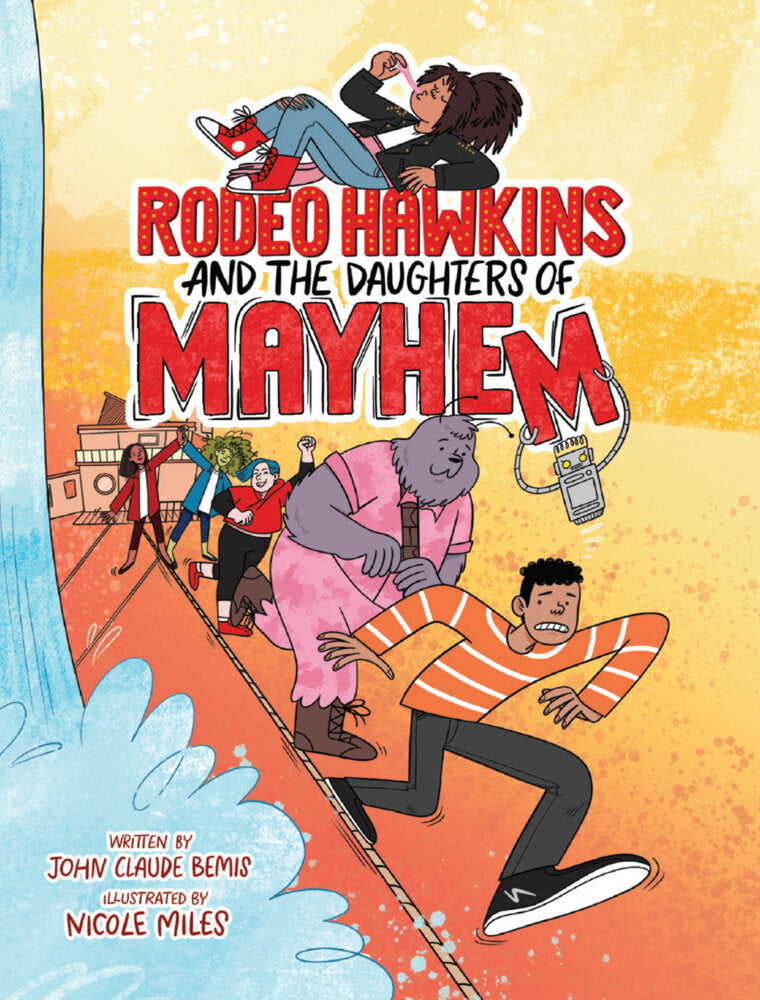 Rodeo Hawkins and the Daughters of Mayhem (John Claude Bemis)