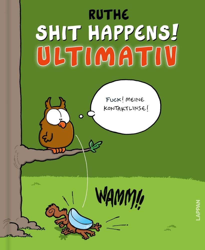 Shit happens! Ultimativ (Ralph Ruthe)