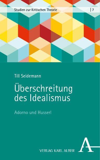 Überschreitung des Idealismus (Till Seidemann)