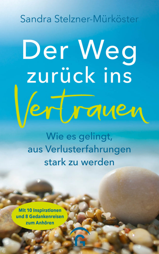 Der Weg zurück ins Vertrauen (Sandra Stelzner-Mürköster)