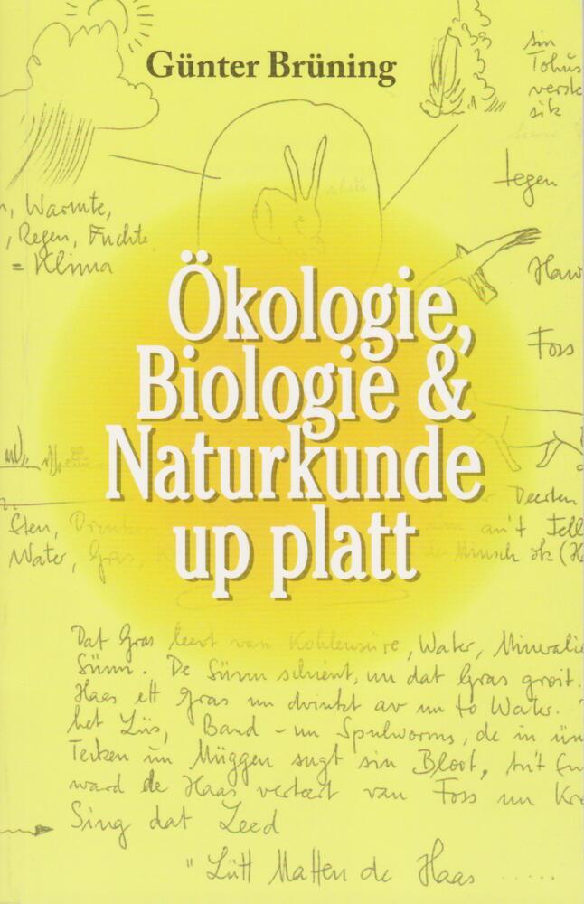 Ökologie, Biologie & Naturkunde up platt (Günter Brüning)