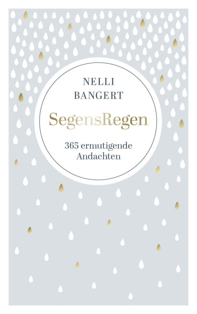 SegensRegen (Nelli Bangert)