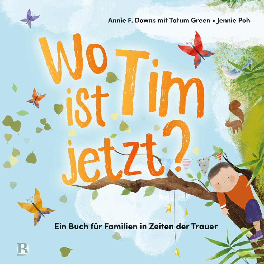 Wo ist Tim jetzt? (Annie F. Downs)