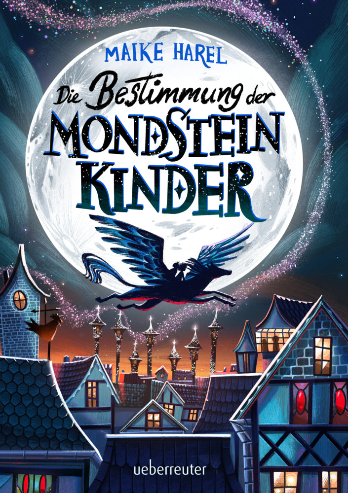 Die Bestimmung der Mondsteinkinder (Maike Harel)