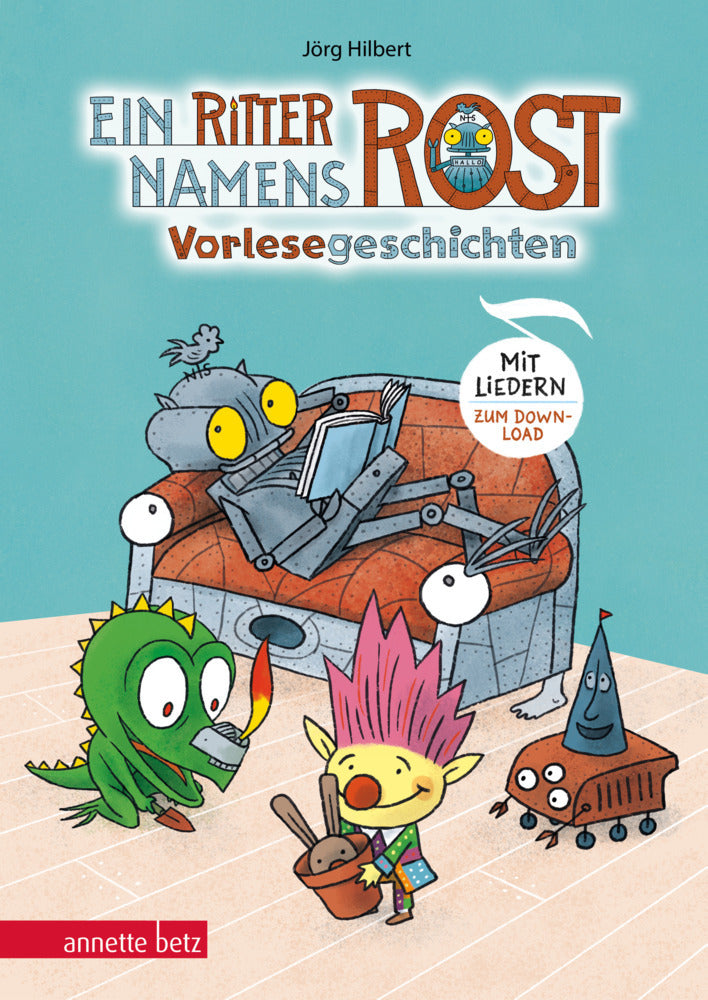 Ein Ritter namens Rost (Ritter Rost Vorlesegeschichten mit Musik) (Jörg Hilbert)