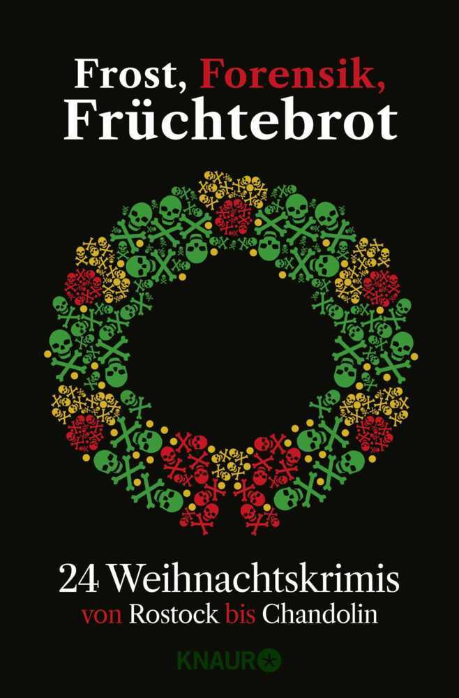 Frost, Forensik, Früchtebrot (Regine Kölpin)
