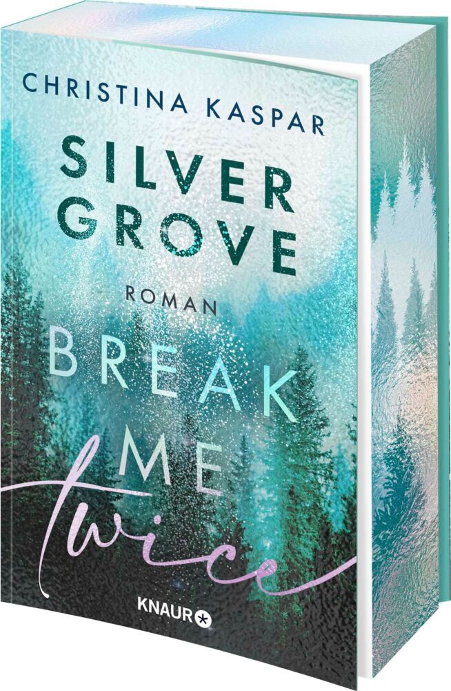 Silver Grove. Break Me Twice (Christina Kaspar)