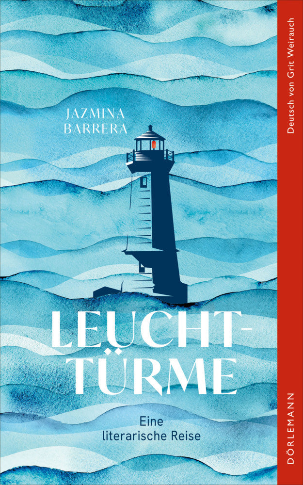 Leuchttürme (Jazmina Barrera)