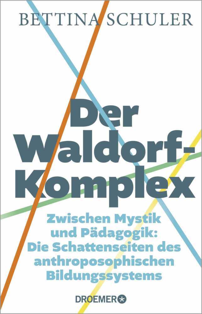 Der Waldorf-Komplex (Bettina Schuler)