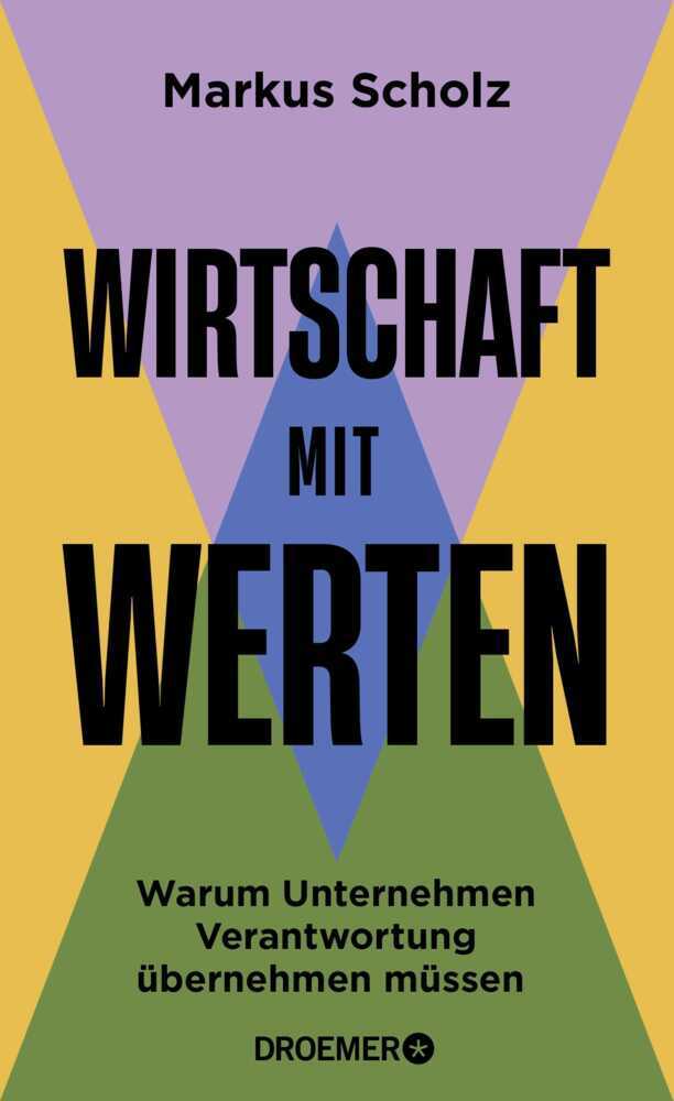 Wirtschaft mit Werten (Markus Scholz)