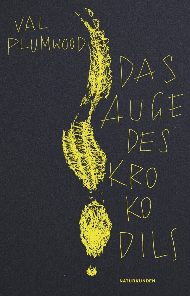 Das Auge des Krokodils (Val Plumwood)