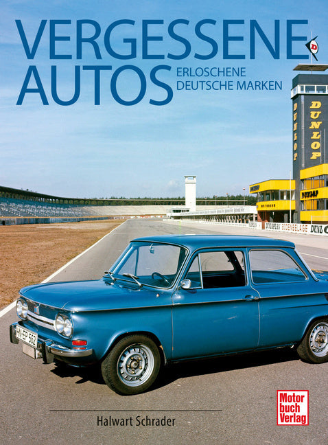 Vergessene Autos (Halwart Schrader)