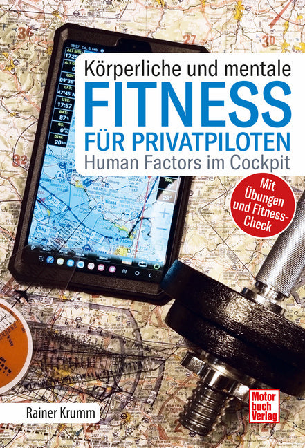Körperliche und mentale Fitness für Privatpiloten (Rainer Krumm)