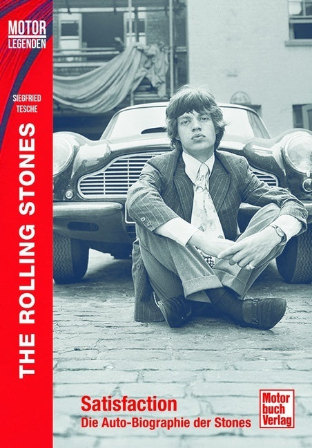 Motorlegenden - The Rolling Stones (Siegfried Tesche)