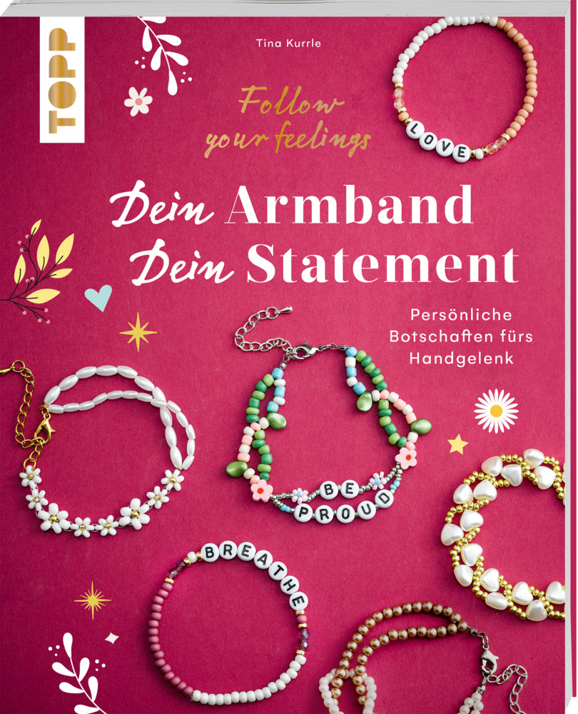 Dein Armband - dein Statement (Tina Kurrle)