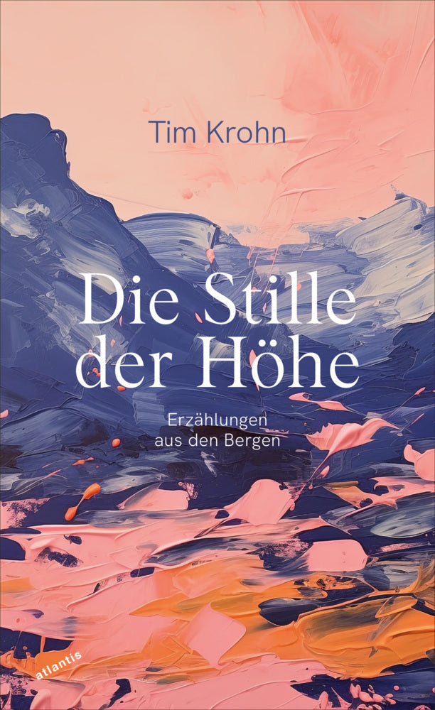 Die Stille der Höhe (Tim Krohn)