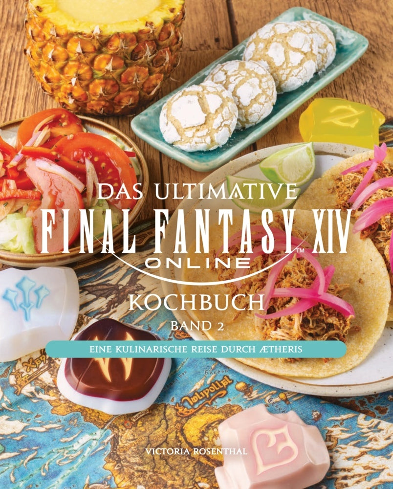 Das ultimative Final Fantasy XIV Kochbuch Band 2 (Victoria Rosenthal)