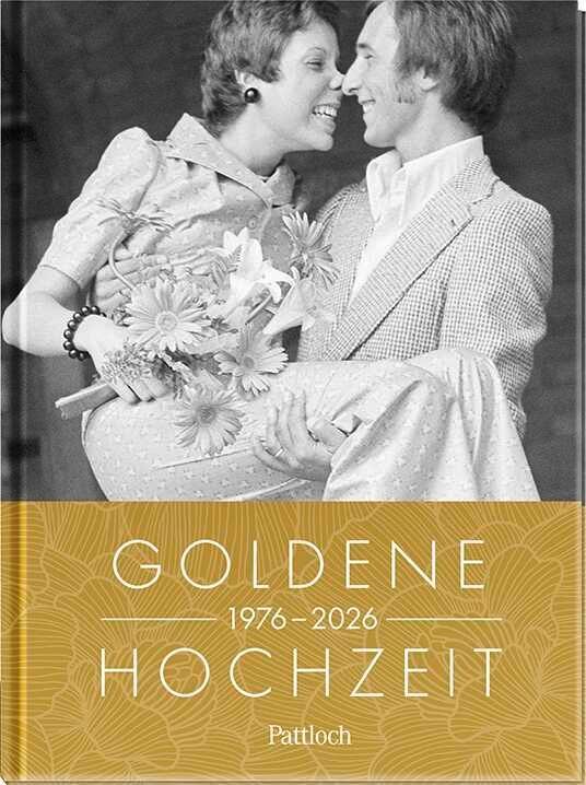 Goldene Hochzeit 1976 - 2026 (Neumann & Kamp Historische Projekte Gbr)