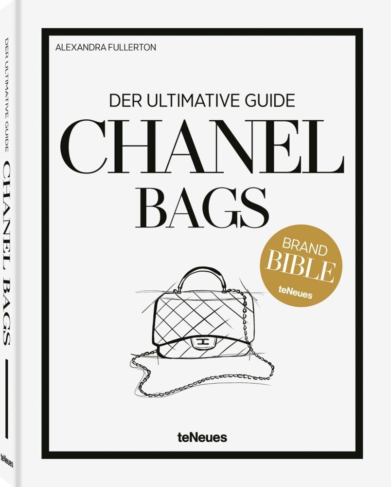 Chanel Bags: Der ultimative Guide (Alexandra Fullerton)
