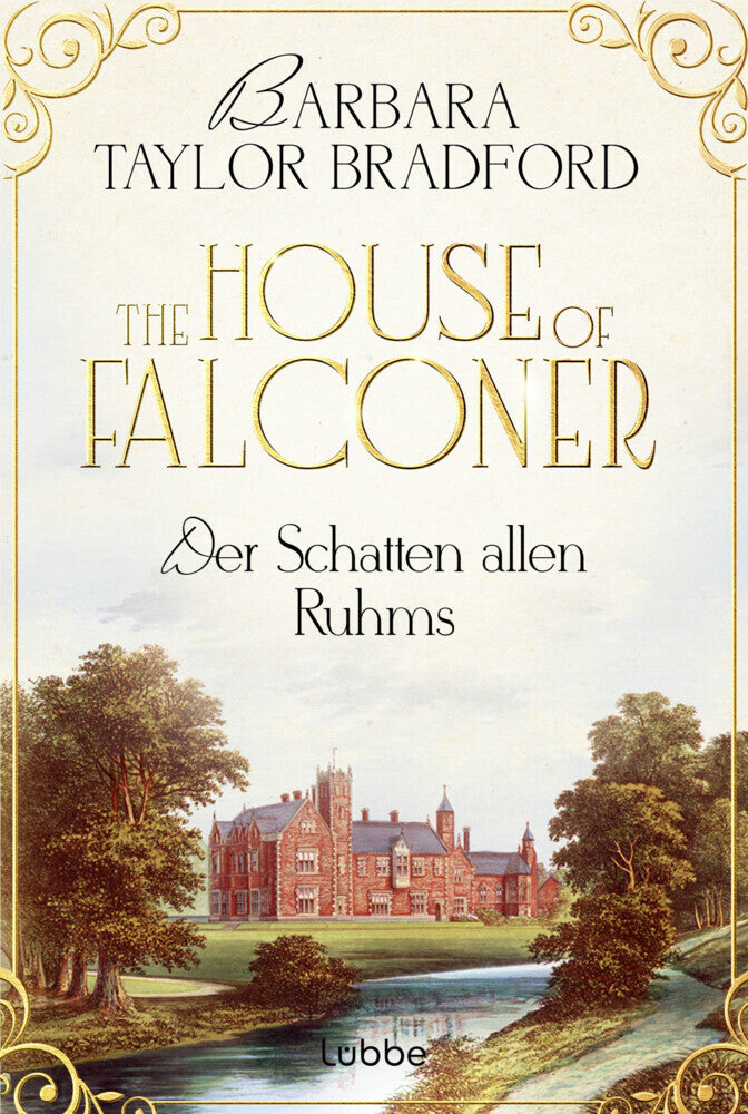 The House of Falconer - Der Schatten allen Ruhms (Barbara Taylor Bradford)