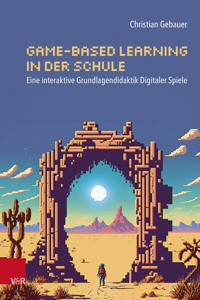 Game-based Learning in der Schule (Christian Gebauer)
