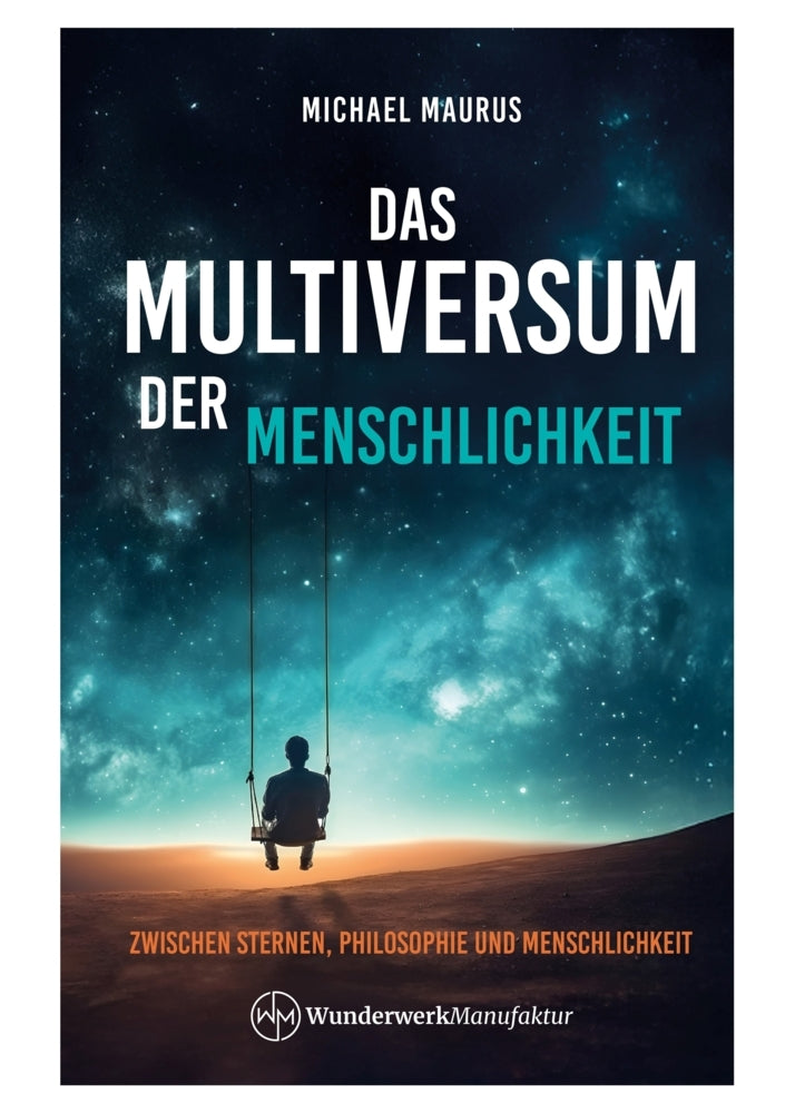 Das Multiversum der Menschlichkeit (Michael Maurus)