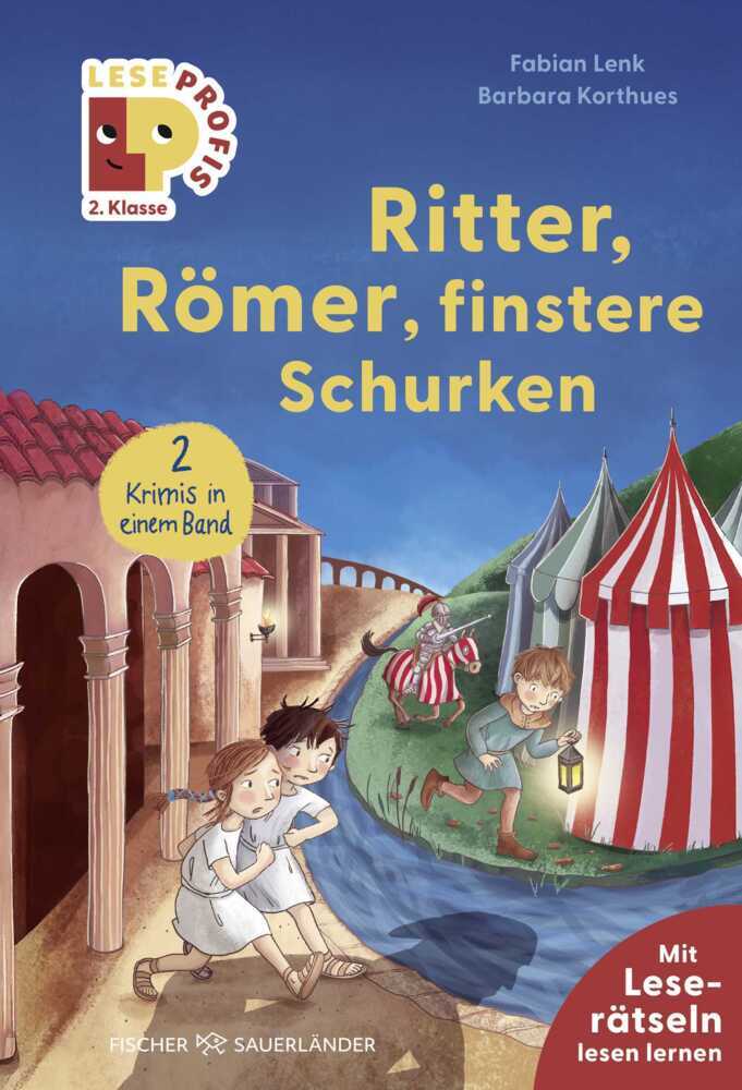 Leseprofis - Ritter, Römer, finstere Schurken, 2. Klasse (Doppelband) (Fabian Lenk)
