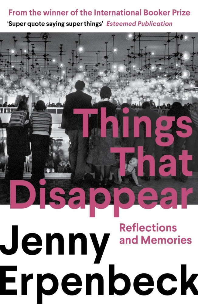 Things That Disappear (Jenny Erpenbeck)