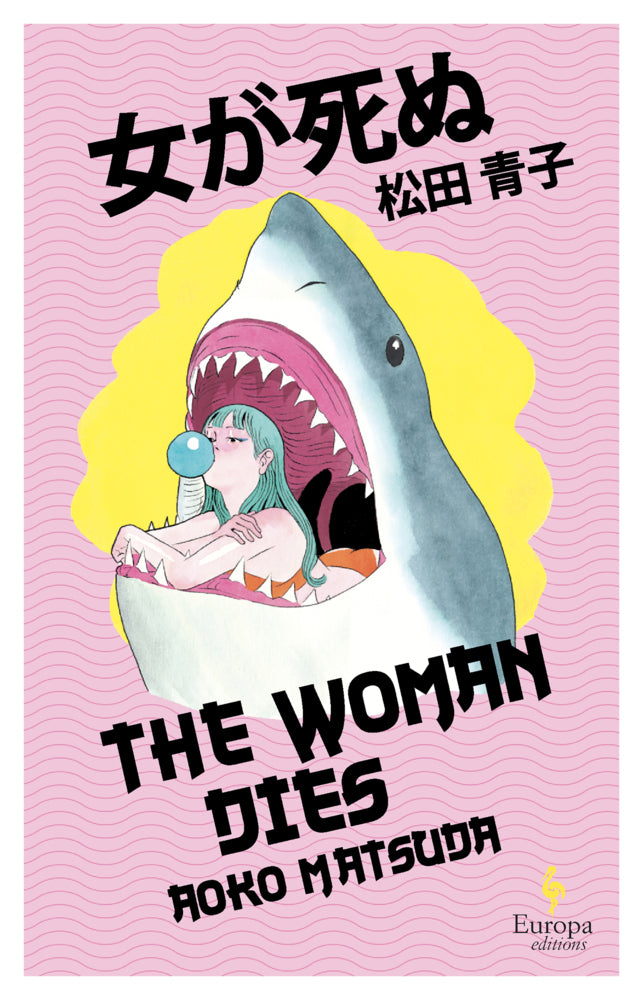 The Woman Dies (Aoko Matsuda)
