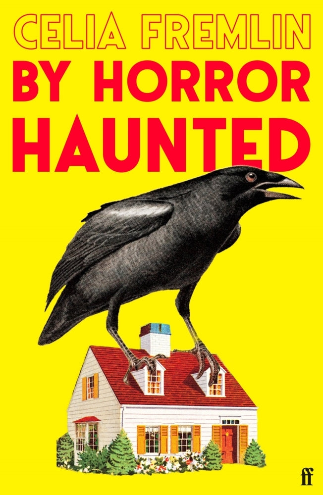 By Horror Haunted (Celia Fremlin)