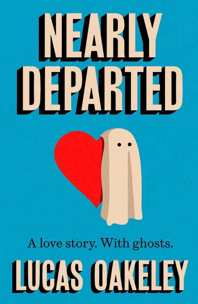 Nearly Departed (Lucas Oakeley)