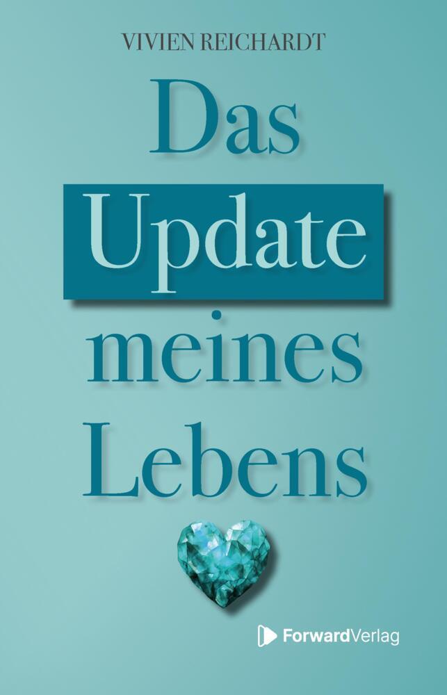 Das Update meines Lebens (Vivien Reichardt)