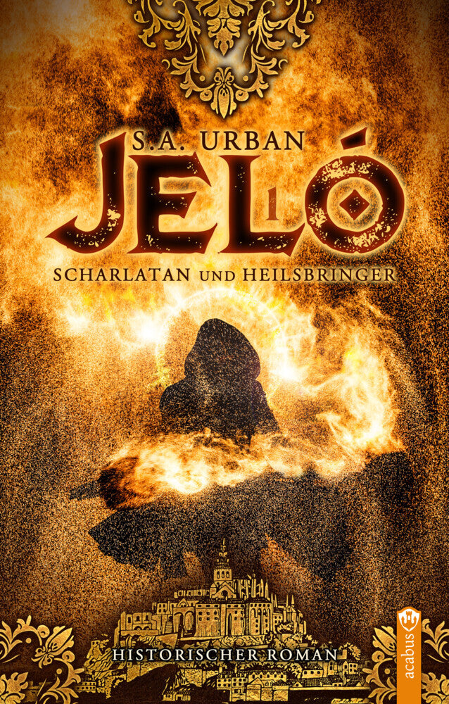 Jeló - Scharlatan und Heilsbringer (S. A. Urban)