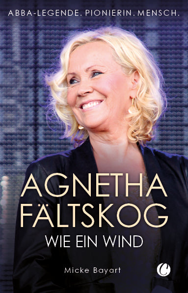 Agnetha Fältskog. Wie ein Wind (Micke Bayart)