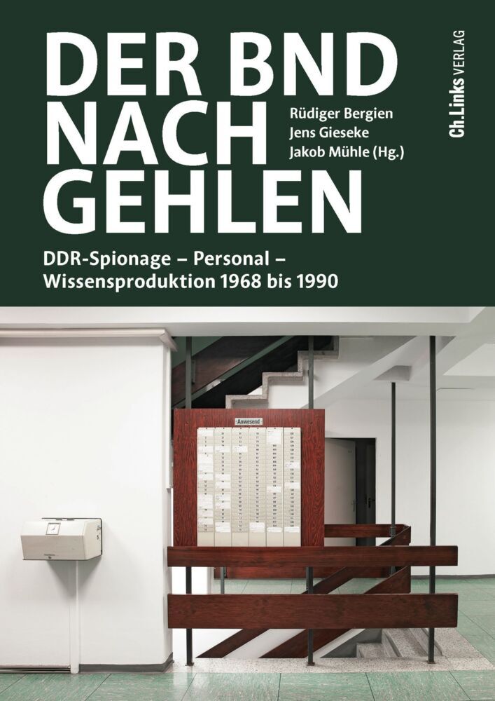 Der BND nach Gehlen (Rüdiger Bergien)
