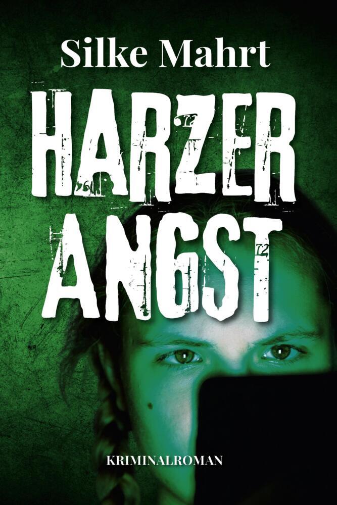 Harzer Angst (Silke Mahrt)