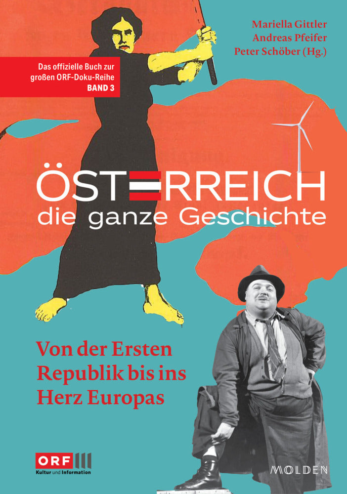 Österreich - Die ganze Geschichte Band 3 (Mariella Gittler)