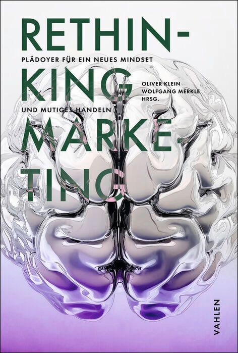 Rethinking Marketing (Oliver Klein)
