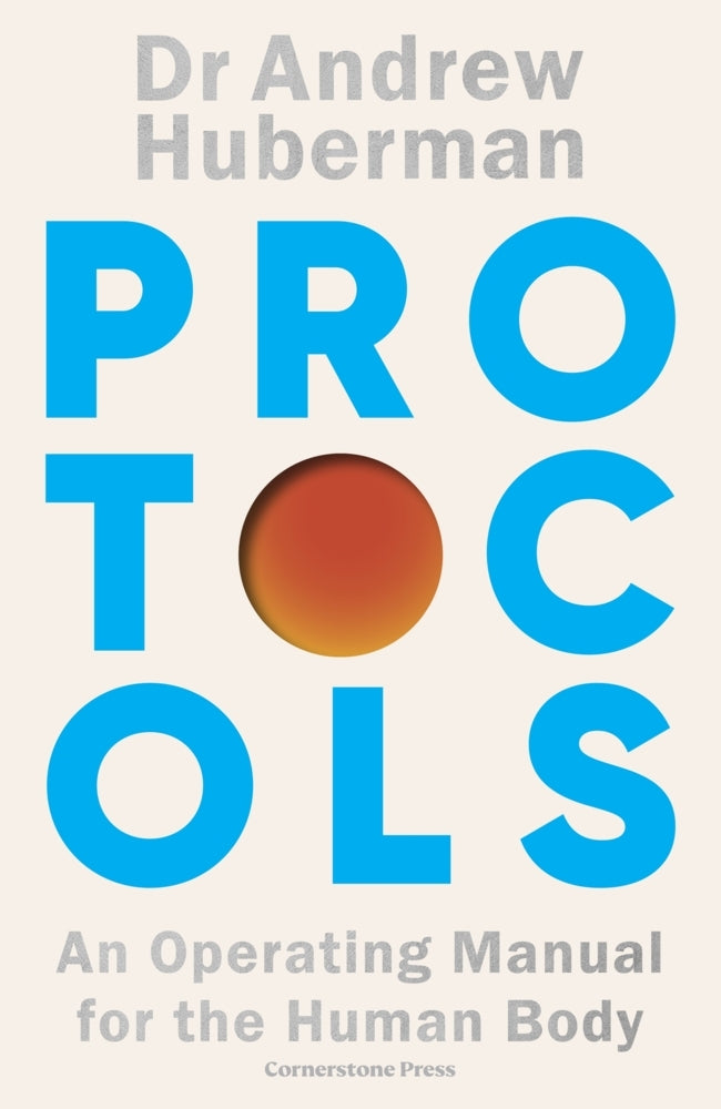 Protocols (Andrew Huberman)