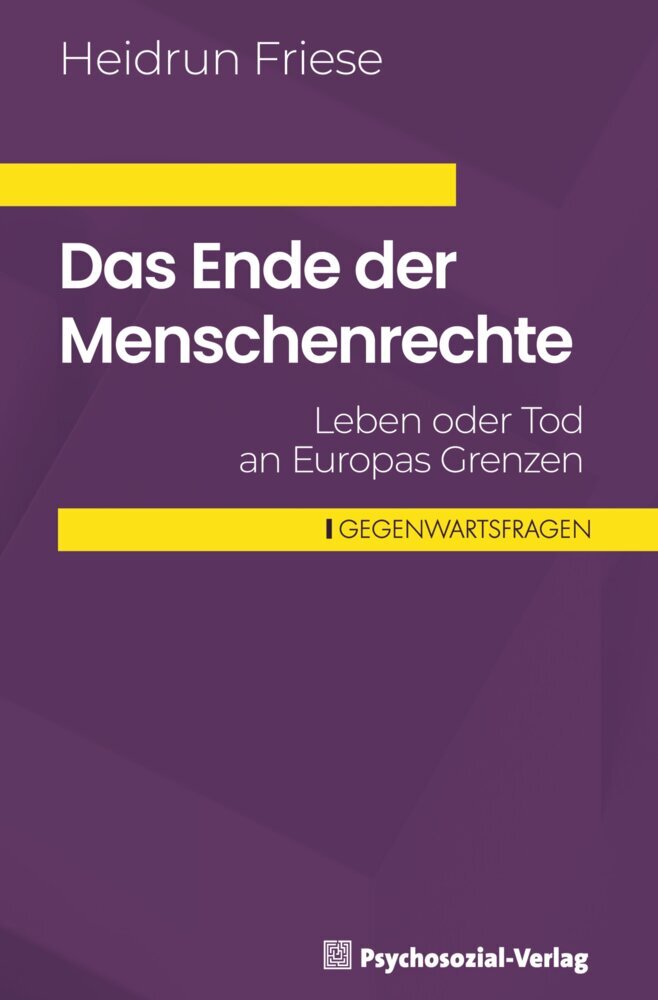 Das Ende der Menschenrechte (Heidrun Friese)