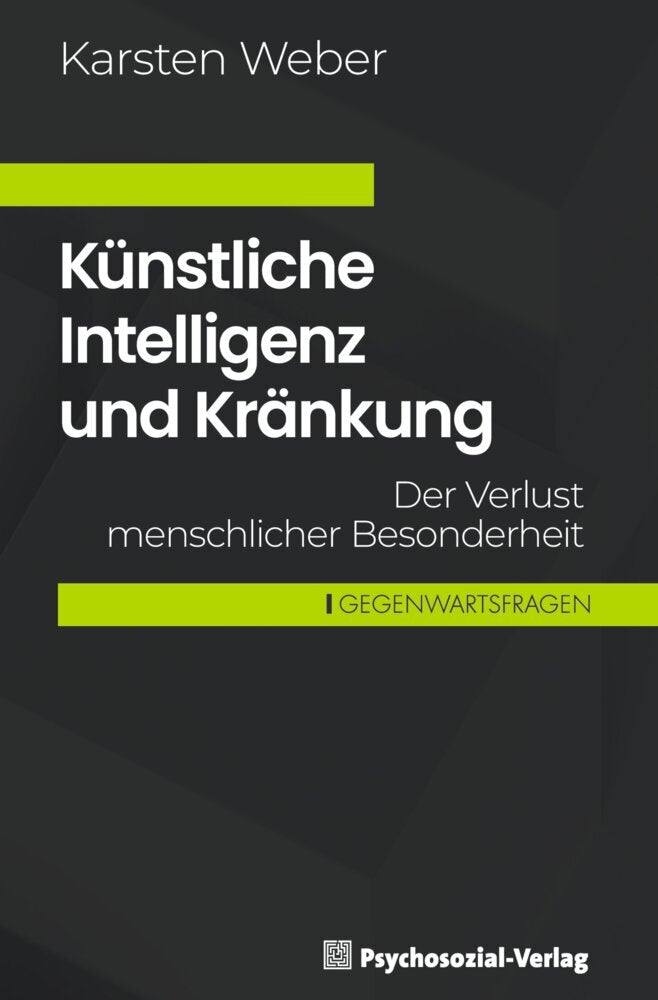 Künstliche Intelligenz und Kränkung (Karsten Weber)