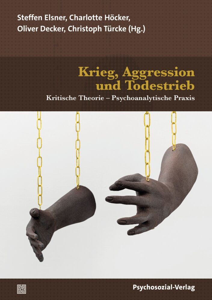 Krieg, Aggression und Todestrieb (Oliver Decker)