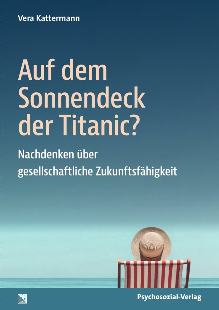 Auf dem Sonnendeck der Titanic? (Vera Kattermann)