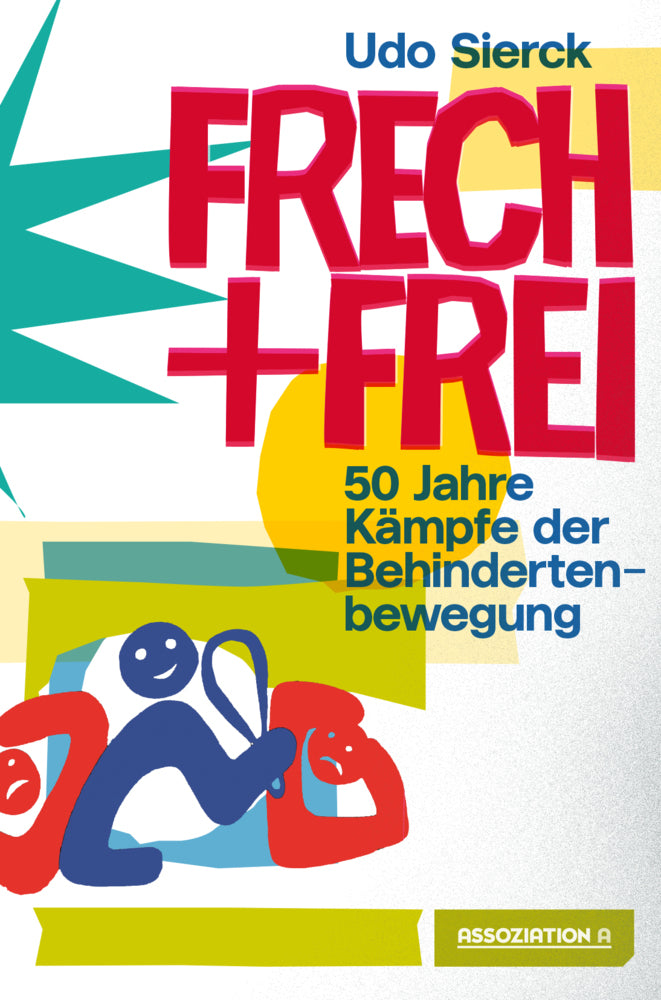 Frech und frei (Udo Sierck)