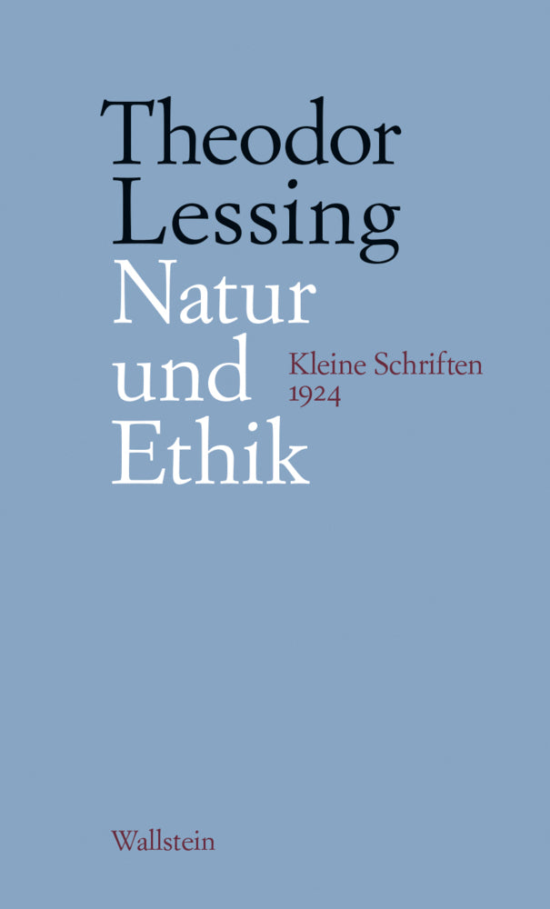 Natur und Ethik (Theodor Lessing)
