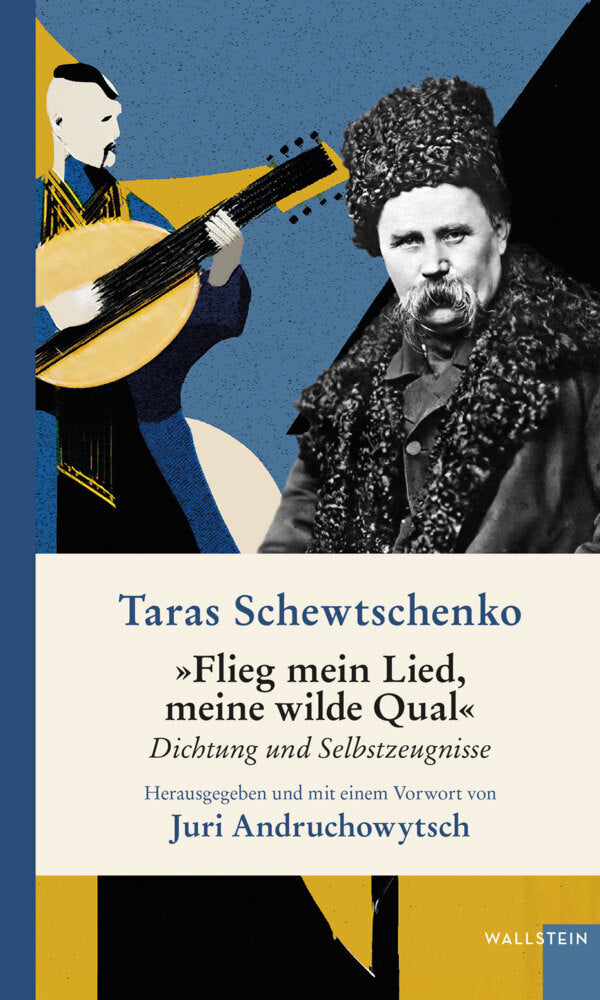 »Flieg mein Lied, meine wilde Qual« (Taras Schewtschenko)