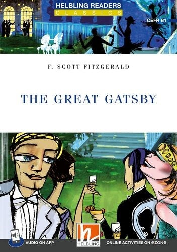 Helbling Readers Blue Series, Level 5 / The Great Gatsby + app + ezone (F. Scott Fitzgerald)