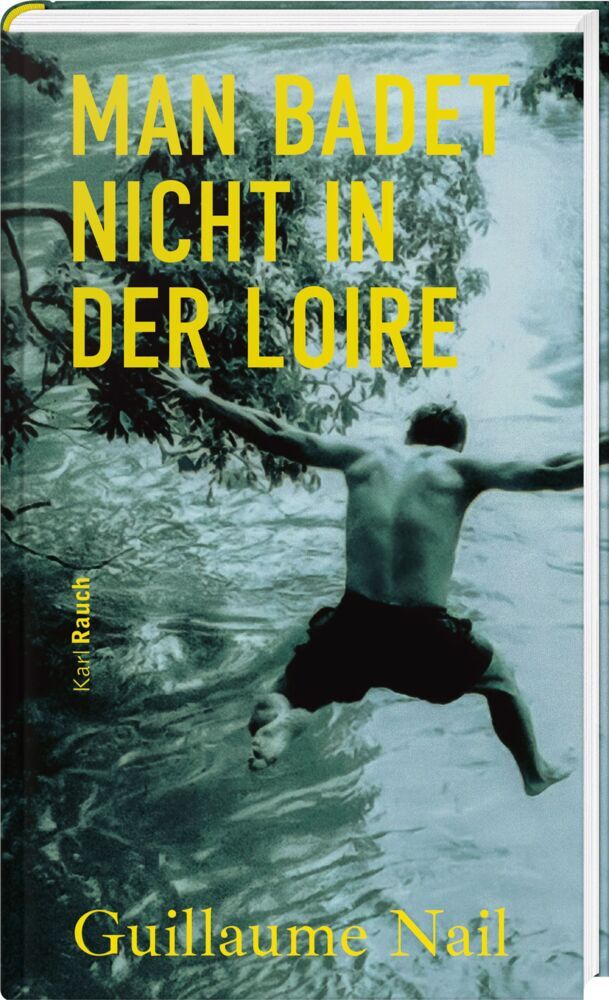 Man badet nicht in der Loire (Guillaume Nail)